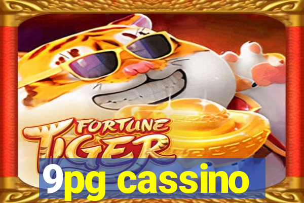 9pg cassino